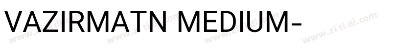 VAZIRMATN MEDIUM字体转换